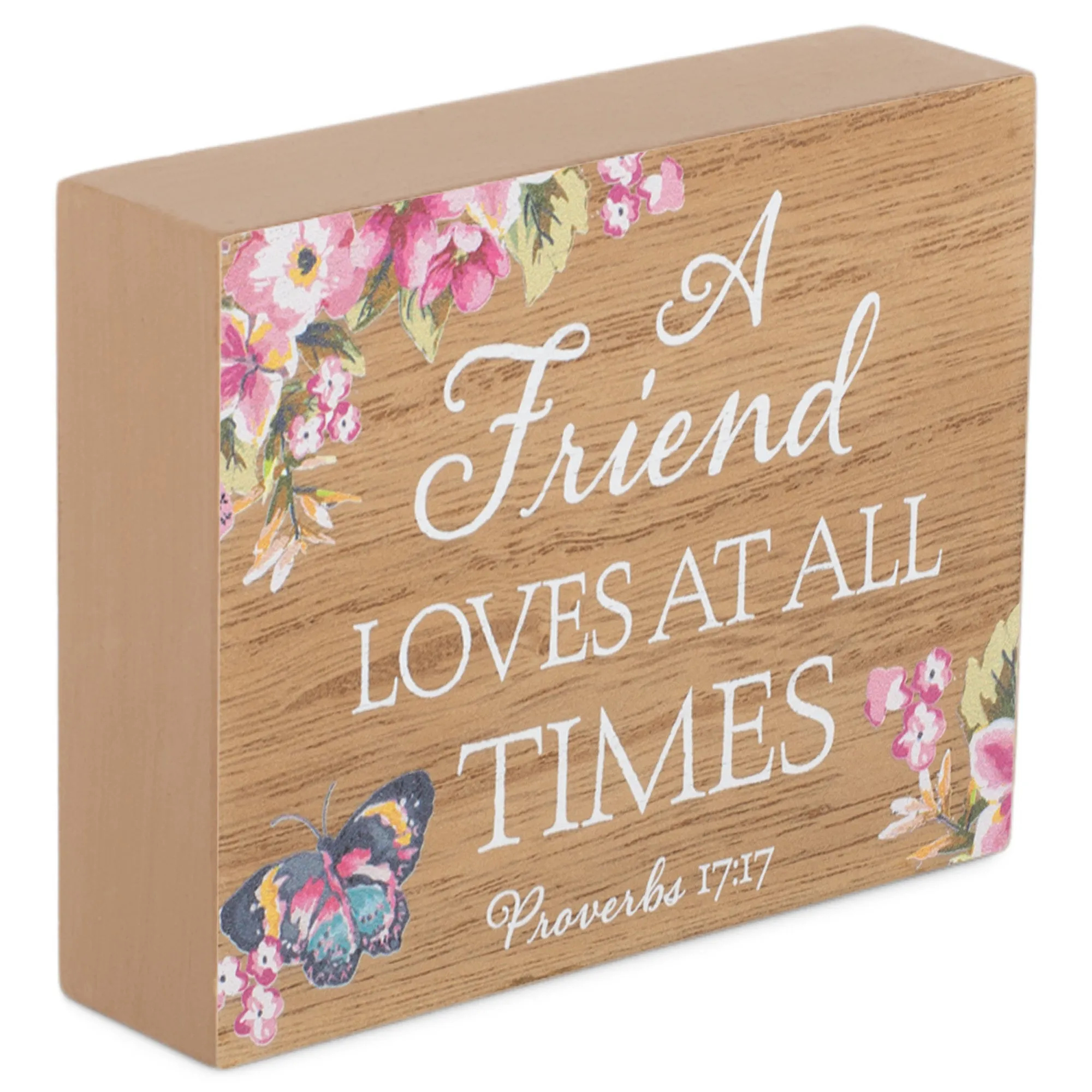 Friend Loves At All Times Pink Floral 4 x 3 Wood Decorative Tabletop Block Plaque