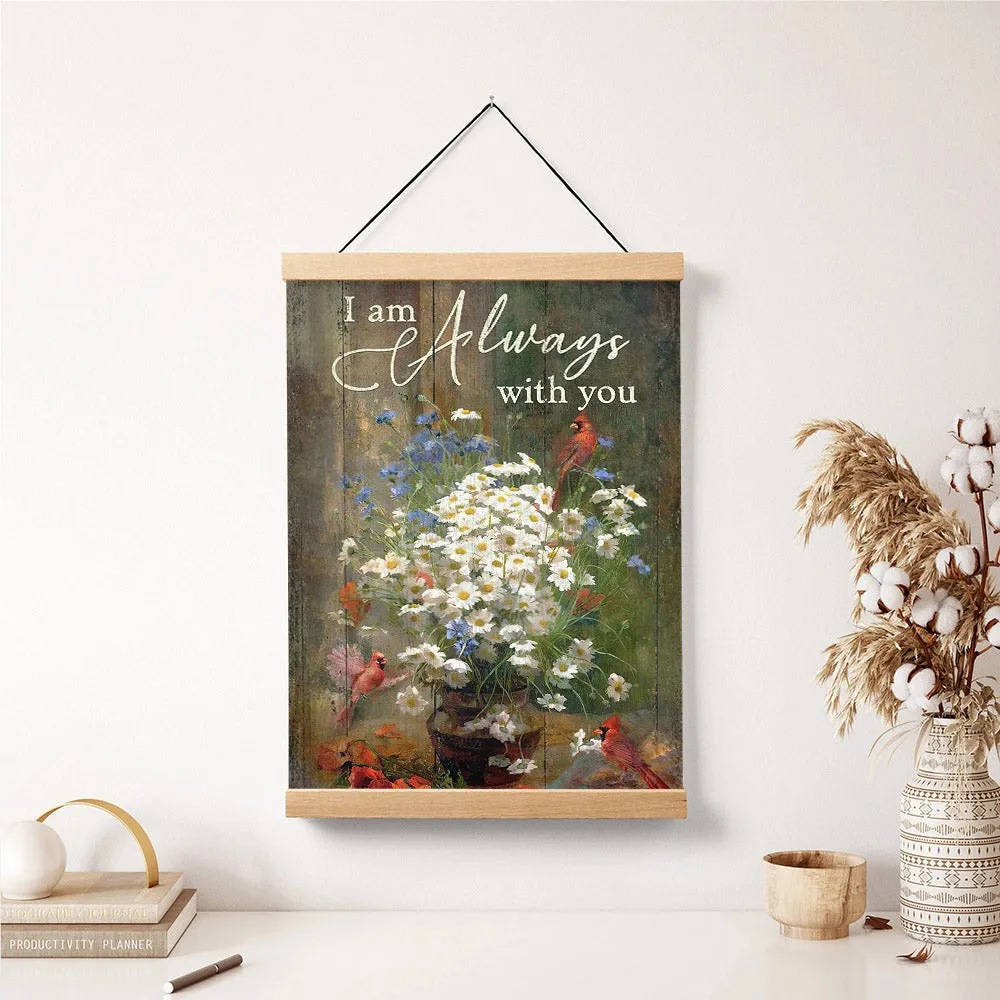 I Am Always With You Canvas - Hanging Canvas Prints - Religious Canvas Wall Art - Gift For Christian - Ciaocustom